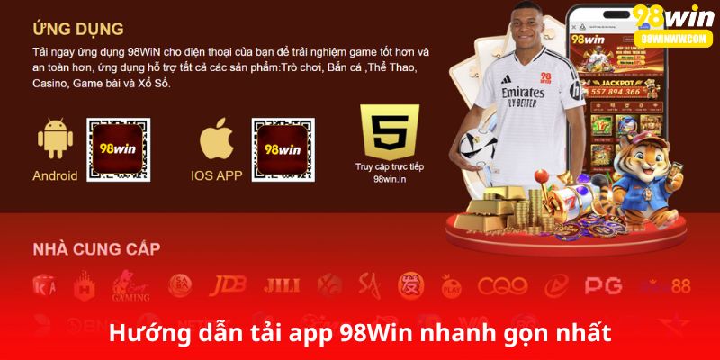 Hướng dẫn tải app 98Win nhanh gọn nhất