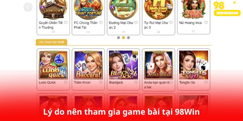 Lý do nên tham gia game bài tại 98Win